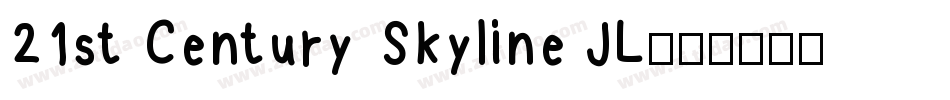 21st Century Skyline JL字体转换